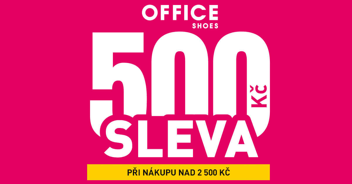 500 Kč sleva v Office Shoes