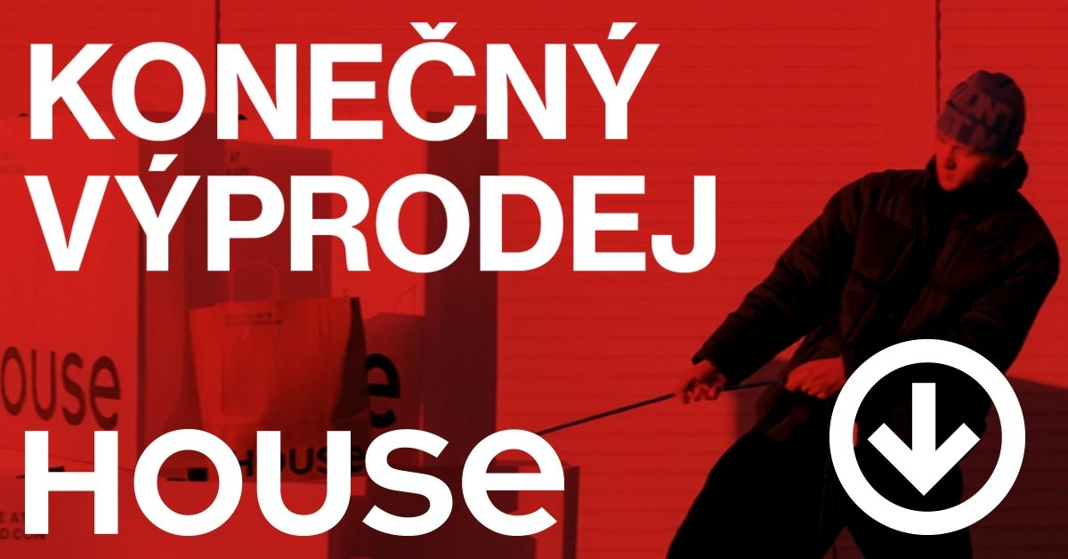 Konečný výprodej v HOUSE